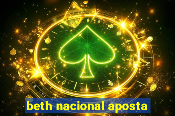 beth nacional aposta